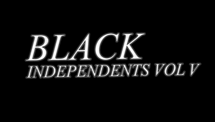 Black Independents: Vol V