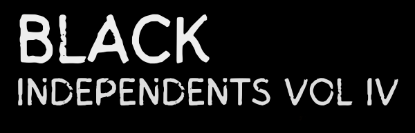 Black Independents: Vol IV