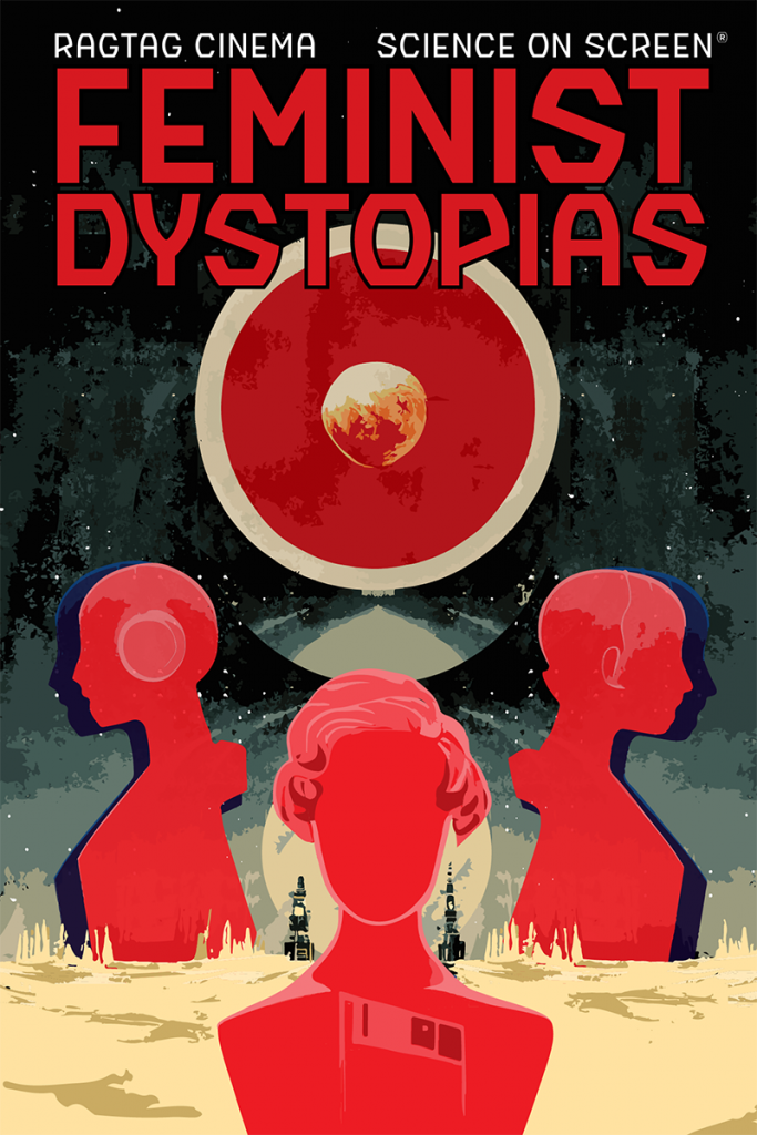 Science on Screen®: Feminist Dystopias